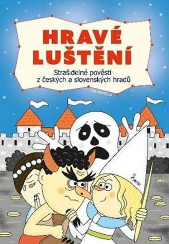Eva Rémišová: Hravé luštění - Strašidelné pověsti z českých a slovenských hradů