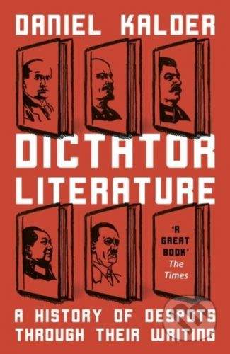 Daniel Kalder: Dictator Literature