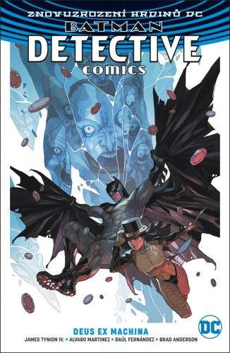 James Tynion IV., Alvaro Martinez: Batman Detective Comics - Deus Ex Machina