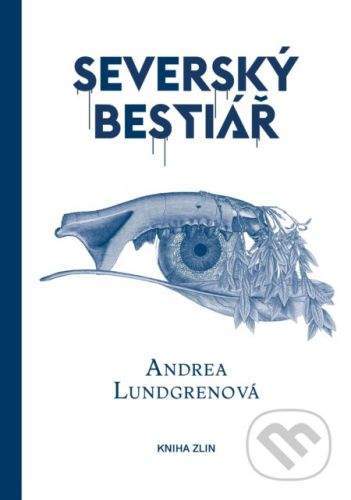 Andrea Lundgren: Severský bestiář