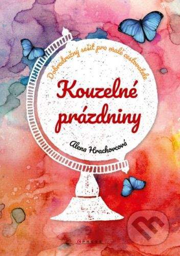 Alena Hrachovcová: Kouzelné prázdniny