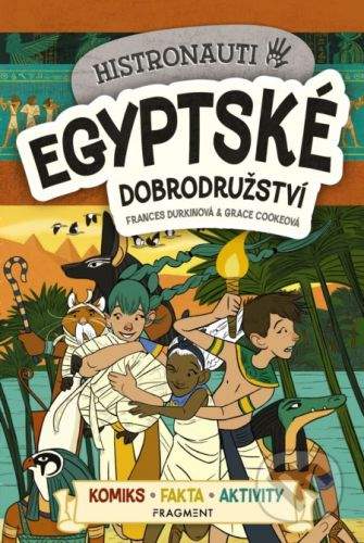 Frances Durkin, Grace Cooke: Histronauti - Egyptské dobrodružství