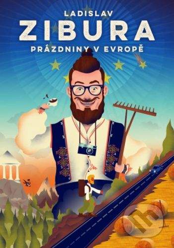 Ladislav Zibura: Prázdniny v Evropě