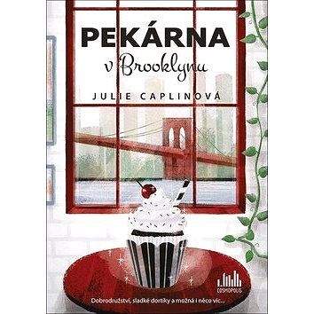 Cosmopolis Pekárna v Brooklynu: Dobrodružství, sladké dortíky a možná i něco víc...