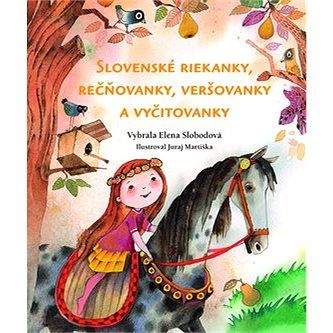 Fortuna Libri Slovenské riekanky, rečňovanky, veršovačky a vyčitovanky