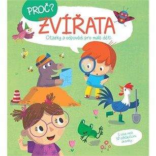 YoYo Books Proč? Zvířata: Otázky a odpovědi pro malé děti