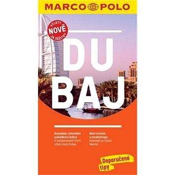 Marco Polo Dubaj: Průvodce s cestovním atlasem a přiloženou mapou
