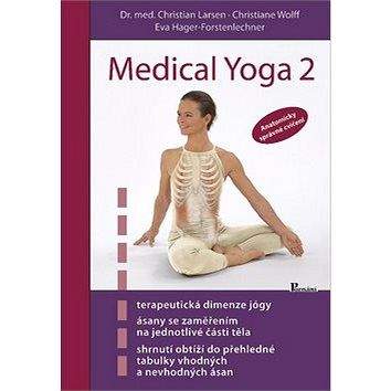 Poznání Medical Yoga 2: Anatomicky správné cvičení