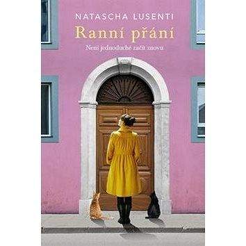 Fortuna Libri Ranní přání: Není jednoduché začít znovu