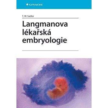 Grada Langmanova lékařská embryologie: Překlad desátého vydání