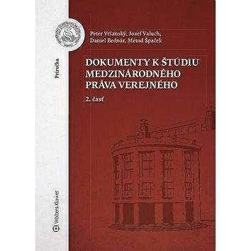 Wolters Kluwer Dokumenty k štúdiu medzinárodného práva verejného: 2. časť