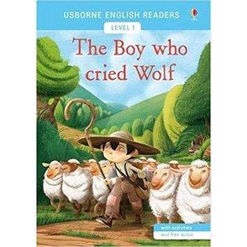 The Boy who Cried Wolf: Usborne English Readers Level 1