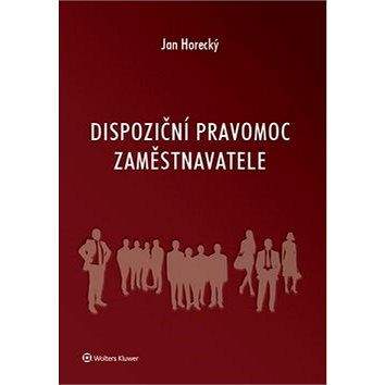 Wolters Kluwer Dispoziční pravomoc zaměstnavatele