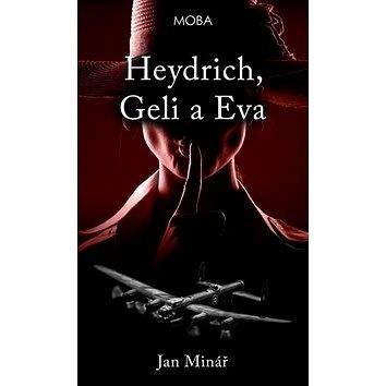 MOBA Heydrich, Geli a Eva