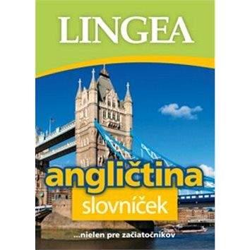 Lingea s.r.o. Angličtina slovníček: ... nielen pre začiatočníkov