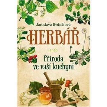 Fortuna Libri Herbář aneb Příroda ve vaší kuchyni