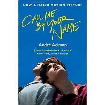 Atlantic Books Call Me By Your Name: Film Tie-In Edition