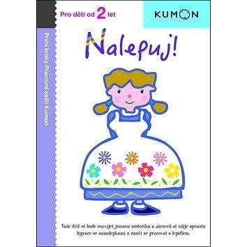 Svojtka Nalepuj!: Pro děti od 2 let, Pracovní sešit Kumon