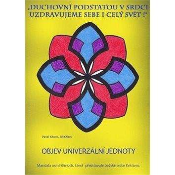 Má kniha Objev univerzální jednoty: Mandala osmi klenotů, která představuje božské srdce Kristovo