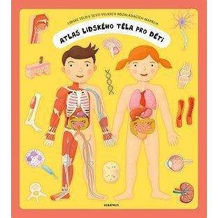B4U Publishing Atlas lidského těla pro děti: Lidské tělo v šesti velkých rozkládacích mapách