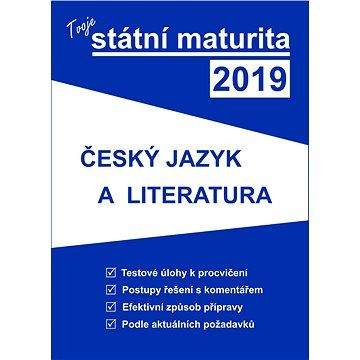 Gaudetop Tvoje státní maturita 2019 Český jazyk a literatura