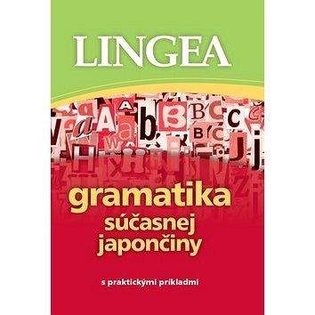 Lingea s.r.o. Gramatika súčasnej japončiny