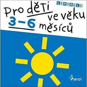 Pierot Pro děti ve věku 3-6 měsíců