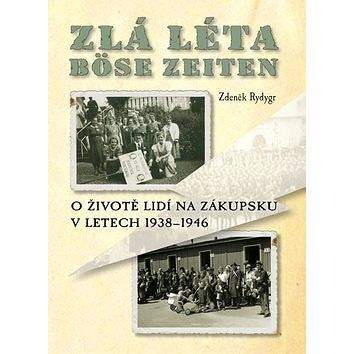 JUNIOR Zlá léta Böse Zeiten: O životě lidí na Zákupsku v letech 1938-1946