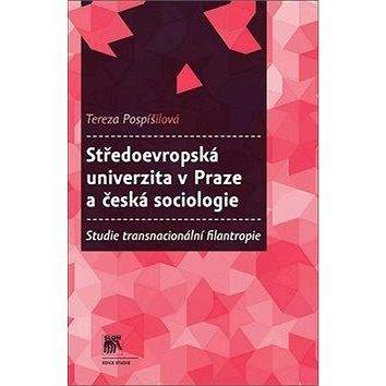 Slon Středoevropská univerzita v Praze a česká sociologie: Studie transnacionální filantropie