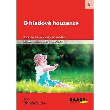 Raabe O hladové housence: Inspirace a náměty pro mateřské školy