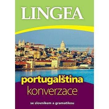 Lingea s.r.o. Portugalština konverzace: se slovníkem a gramatikou