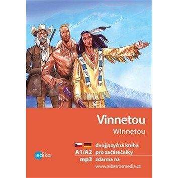 Edika Vinnetou / Winnetou: dvojjazyčná kniha pro začátečníky