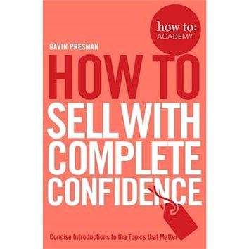 Pan Macmillan How to Sell with Complete Confidence