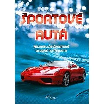 FONI book Športové autá: Najkrajšie športové osobné autá sveta