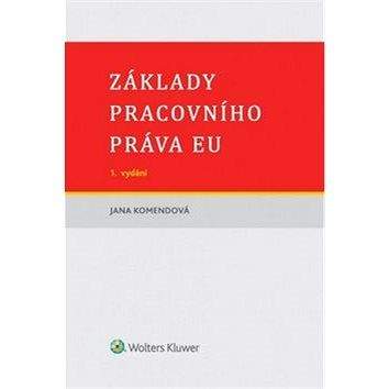 Wolters Kluwer Základy pracovního práva EU