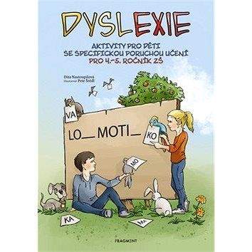 Fragment Dyslexie pro 4.-5. ročník ZŠ: Aktivity pro děti se specifickou poruchou učení