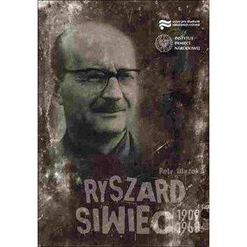 Ústav pro výzkum tot. režimů Ryszard Siwiec 1909–1968