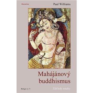 DharmaGaia Mahájánový buddhismus: Doktrinální základy