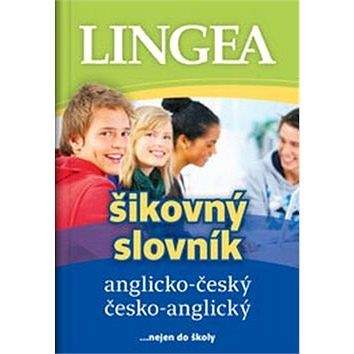 Lingea s.r.o. Anglicko-český česko-anglický šikovný slovník