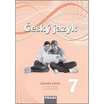 FRAUS Český jazyk 7 Příručka učitele