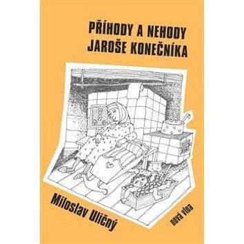 Nová vlna Příhody a nehody Jaroše Konečníka