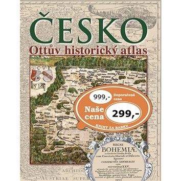 Ottovo nakladatelství Česko Ottův historický atlas