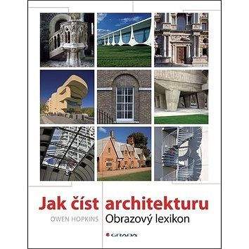 Grada Jak číst architekturu: Obrazový lexikon