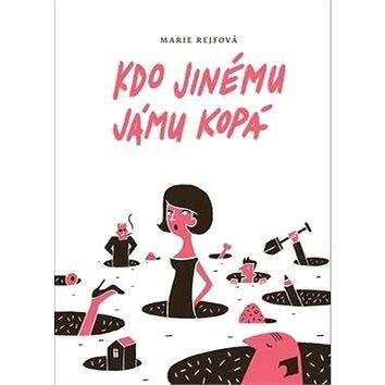 Mystery Press Kdo jinému jámu kopá