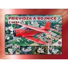 CBS Prievidza a Bojnice z neba: Prievidza and Bojnice from Heaven