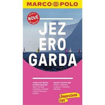 Marco Polo Jezero Garda: Výlety nově za zážitky