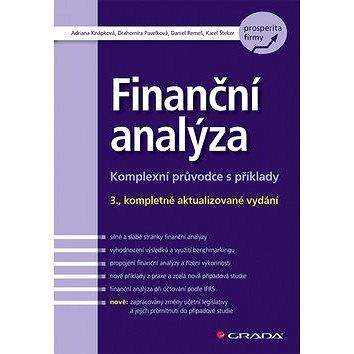 Grada Finanční analýza: Komplexní průvodce s příklady - 3., kompletně aktualizované vydání