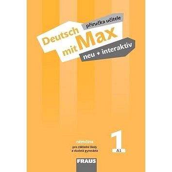 FRAUS Deutsch mit Max neu + interaktiv 1 Příručka učitele