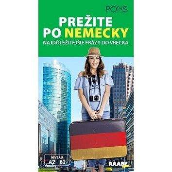 PONS Prežite po nemecky: Najdôležitejšie frázy do vrecka, A2 - B2