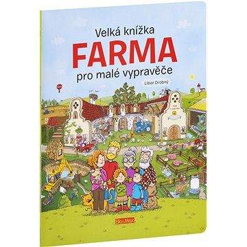 Ella & Max Velká knížka Farma pro malé vypravěče